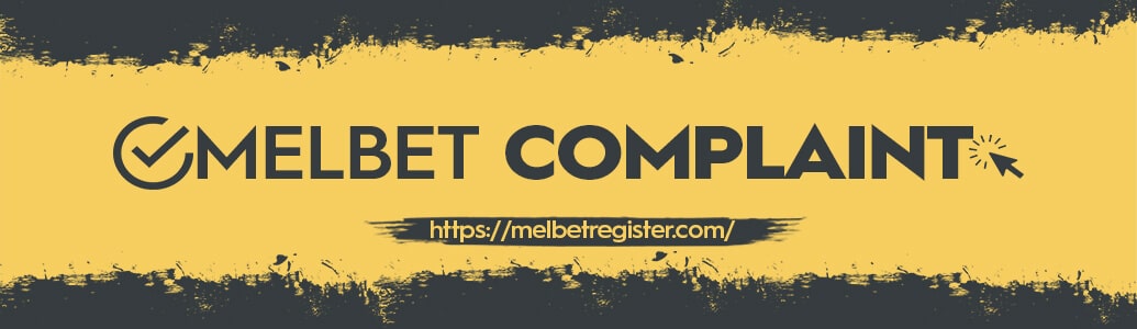 Melbet Complaints - Melbet User Reviews 2025